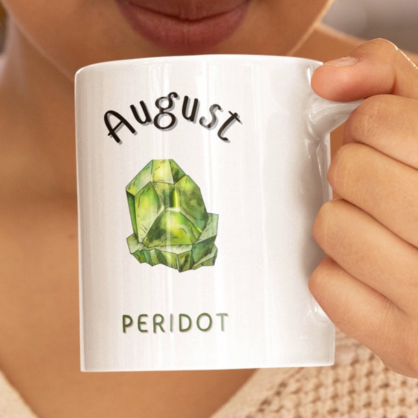 August Birthstone Mug: Peridot Ceramic Cup 11oz - Personalized Birthday Gift, Green Gemstone Coffee Tea Cup, August Birthday Present
