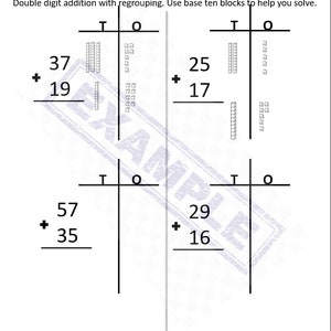 May include: A worksheet with four double-digit addition problems. The problems are set up in a vertical format with the tens and ones columns labeled. The problems are 37 + 19, 25 + 17, 57 + 35, and 29 + 16.