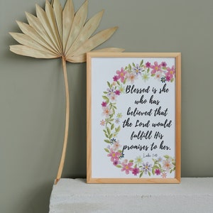 Luke 1:45 Bible Verse Digital Print Blessed is she who has believed Calligraphy