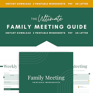 May include: A green and white printable guide for family meetings. The guide includes worksheets for weekly check-ins, family goals, and meeting agendas. The text on the guide reads "The Ultimate Family Meeting Guide" and "Instant Download 5 Printable Worksheets PDF US Letter".