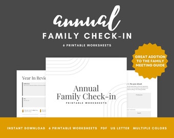 May include: A set of six printable worksheets titled "Annual Family Check-In" with a white background and black text. The worksheets include prompts for reflection and planning. A yellow starburst graphic reads "Great Addition to the Family Meeting Guide."