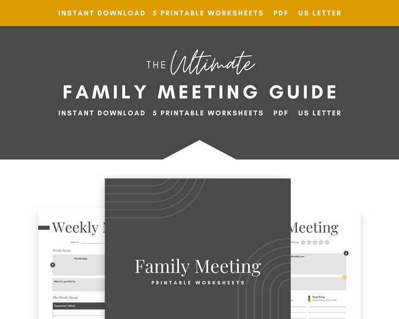 May include: A black and white printable guide for family meetings. The guide includes worksheets for weekly check-ins, family goals, and meeting agendas. The text "The Ultimate Family Meeting Guide" is at the top of the page.