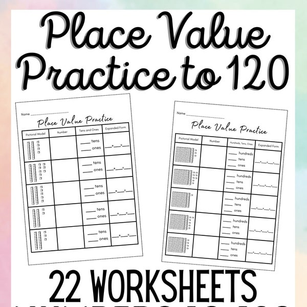 Place Value Worksheets Numbers up to 120 - Pictorial Models, Numbers, Expanded Form