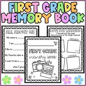 May include: Black and white printable memory book for first grade students. The cover features a camera, a photo of two children, and the text "FIRST GRADE memory book". The pages include prompts for students to write about themselves, their favourite things, and what they learned at school.