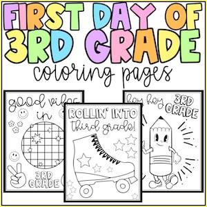 May include: Three black and white coloring pages for the first day of third grade. The first page features a disco ball with the text "good vibes in 3rd grade". The second page features a roller skate with the text "Rollin' into third grade!" The third page features a pencil with a face and the text "Hey hey 3rd grade!"