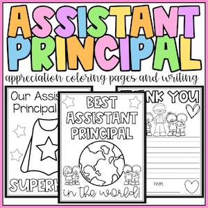 May include: A collection of black and white coloring pages for Assistant Principal appreciation. The pages include the words "ASSISTANT PRINCIPAL" in colorful letters, a superhero cape, and the phrase "BEST ASSISTANT PRINCIPAL in the world!"