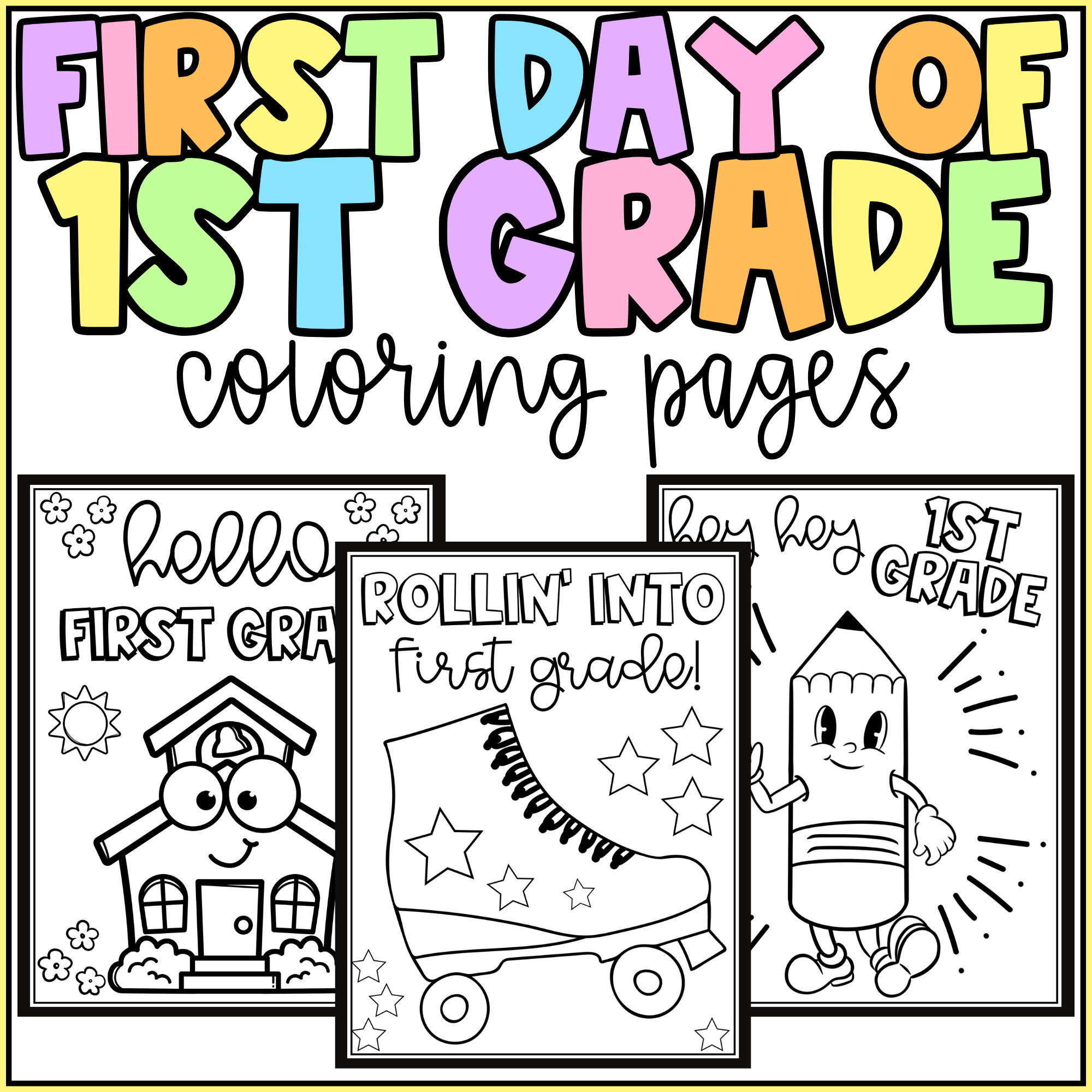 Hello First Grade Coloring Pages First Day of 1st Grade Activity