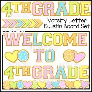 May include: A bulletin board set for 4th grade with the words "Welcome to 4th Grade" in gold glitter letters with pink, yellow, blue, and green outlines. The letters are surrounded by hearts and smiley faces in various colors.