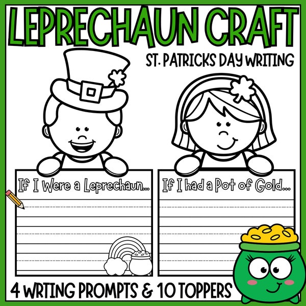 Leprechaun Writing Craft - St. Patricks Day - 4 Writing Prompts, 10 Toppers