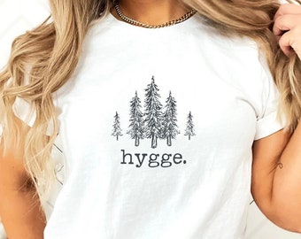 Hygge Life, Short Sleeve T-Shirt, Novelty T-Shirt, Aesthetic Clothing, Comfortable Lifestyle, Cozy T-shirt, Happiness, Evergreen Trees