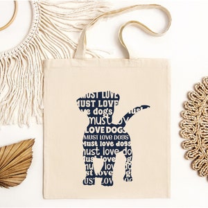 Must Love Dogs Canvas Tote Bag: Puppy Outline Shoulder Bag