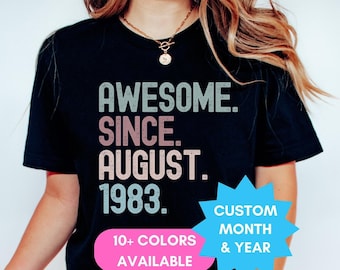 Funny Awesome Since 1983 Shirt, 40th Birthday Gifts for Women, 30th Birthday Gift for Her Him Friend Mom, 20th 21st 50th 60th 70th 80th 90th