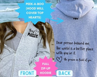 You Matter Full Zip-Up Hoodie, Dear Person Behind Me Zip Up Hooded Sweatshirt, Oversize Kind Sweatshirt, Mental Health, College Student Gift