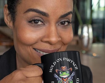 Hold On Partner Im Overstimulated Frog Coffee Mug, Cowboy Frog Mug, Cowboy Frog Unhinged Cup, Cute Animal Mug, Funny Frog Coffee Mug