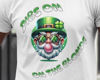 Camiseta Dibs On The Blonde - Camiseta unisex divertida con diseño de trébol desgastado para hombre - Camiseta irlandesa verde vintage, regalo para el día de San Patricio de 2025
