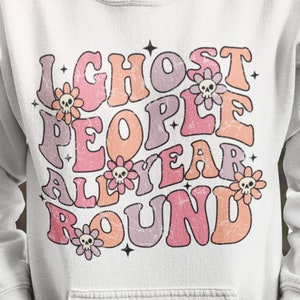Halloween Hoodie &quot;&quot;I Ghost People All Year Round&quot;, Hoodie für Männer und Frauen, Sweatshirt Hoodie, Halloween Geschenk, Halloween Shirt Geschenk.&quot;