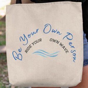 Tote Bag, Be Your Own Person Inspiration Quote Grocery tote bag, Book Bag, Shoulder Tote, Shopping Bag Tote, book bag Tote, Tote custom bag