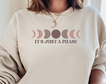 Moon Phases Minimalist Crewneck Sweatshirt, Just a Phase Sweatshirt, Boho Celestial Sweater, Moon Child Pullover Gift, Crescent Moon Phase