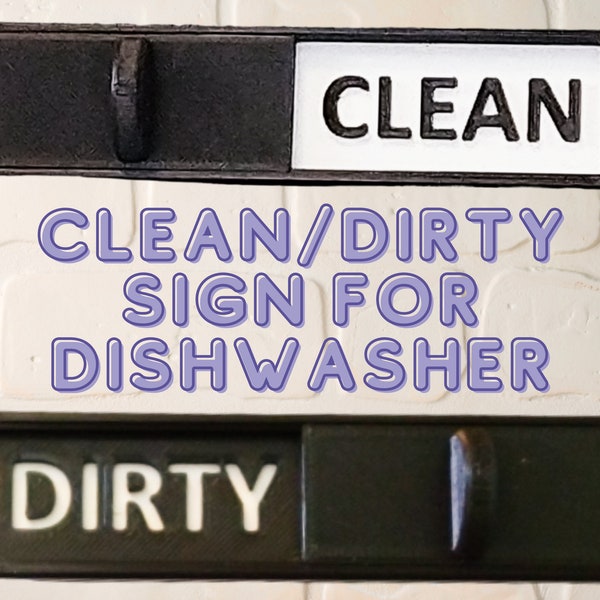 Clean/Dirty Sliding Dishwasher Label | Customizable Colors | 3D Printed |
