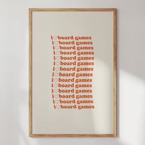 I Heart Board Games Poster Wall Art For Board Gamer Home Decor Game Room Housewarming Gift for Board Game Lover Nerd Geek Art Print Orange