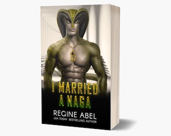 I Married A Naga (Prime Mating Agency - Book 2) Signed Paperback