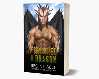I Married A Dragon (Prime Mating Agency - Book 6) Signed Paperback