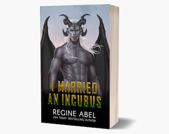 I Married An Incubus (Prime Mating Agency - Book 10) Signed Paperback