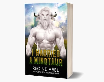 I Married A Minotaur (Prime Mating Agency - Book 4) Signed Paperback