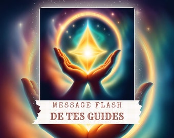 Message Flash de tes guides - Guidance - Cartomancie - Oracles - Tarots