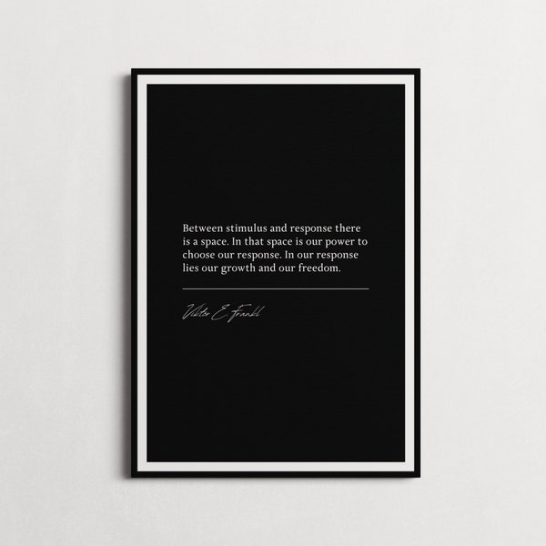 Viktor E. Frankl Motivational Poster "Between stimulus and response there is a space..."  Perfect Wall Décor for Your Home