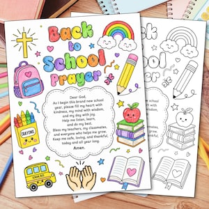 May include: A printable coloring page titled Back to School Prayer featuring a colorful illustration of a backpack, crayons, school bus, rainbow, pencil, apple on books, and praying hands, with a prayer text in the center and a black and white version.