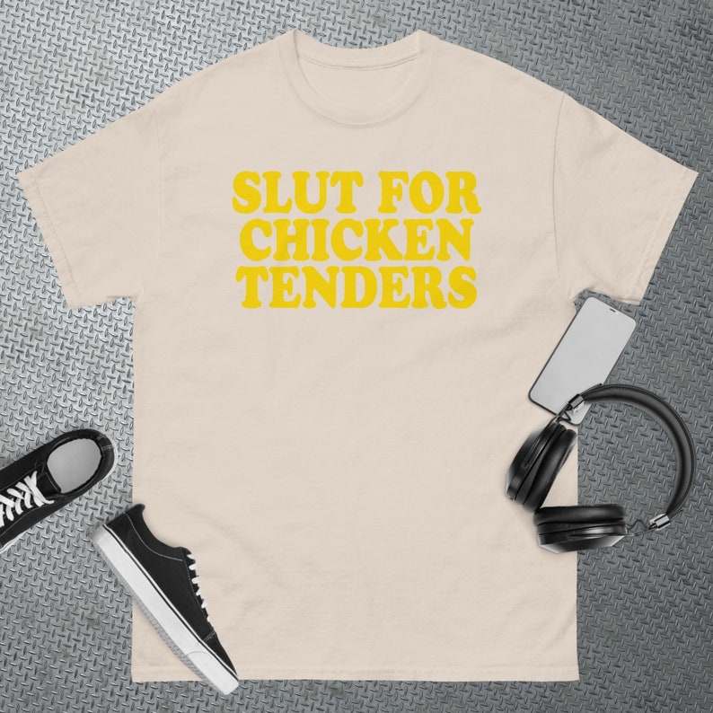 Slut for Chicken Tenders Funny Gag Gift Tshirt Etsy