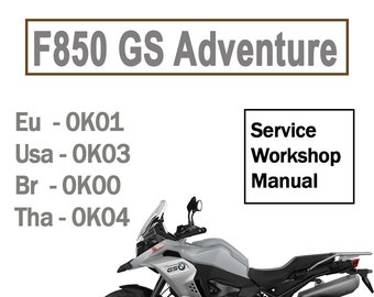 Service Workshop Manual for BMW F850 GS Adventure K82 (Eu and Usa Models)