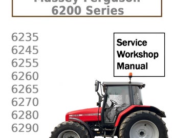 Service Manual for Tractors Massey Ferguson 6200 series