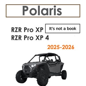 May include: A gray Polaris RZR Pro XP and RZR Pro XP 4 off-road vehicle for 2025-2026. The image includes the text Polaris, RZR Pro XP, RZR Pro XP 4, It's not a book, and 2025-2026. The vehicle features a roll cage, large tires, and headlights.
