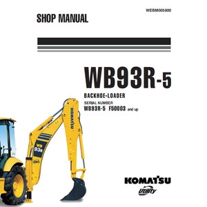 May include: Yellow Komatsu WB93R-5 backhoe loader with a black bucket. The serial number is WB93R-5 F50003 and up. The text "Shop Manual" is at the top of the image.