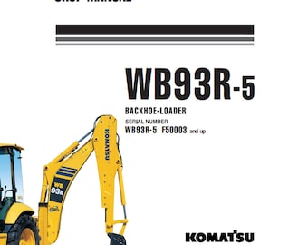 Backhoe Loader Komatsu WB93R-5 Service Repair Manual F50003-Up