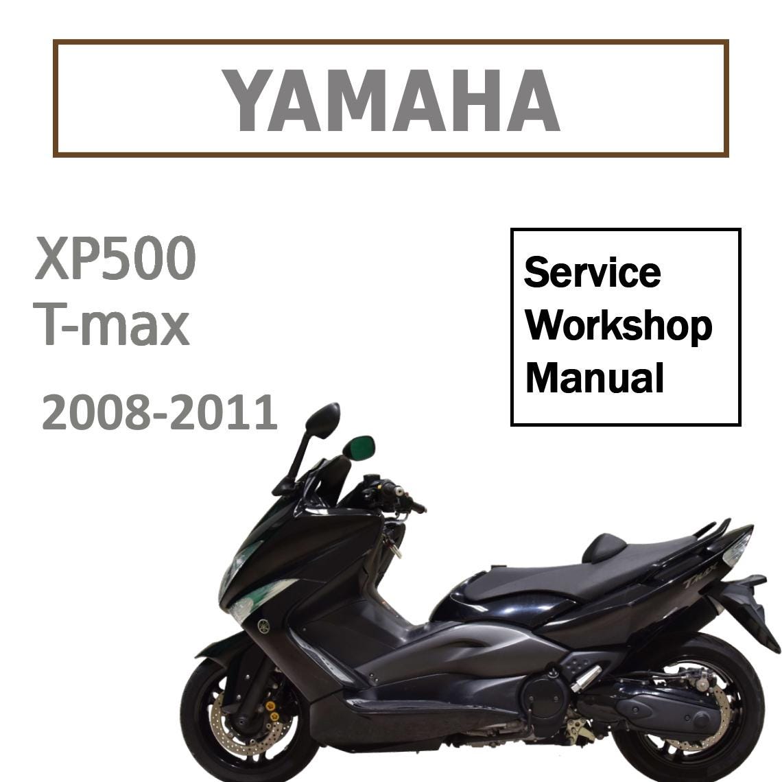 Service Manual for Yamaha XP500Y Tmax 2008-2011 Israel