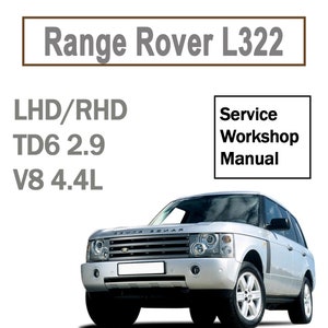Repair Manual for Range Rover 4.4 v8 L322  /  3.0 td6 2002 2003 2004 2005 2006 Download