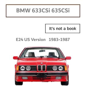 BMW 633CSi 635CSi US Service Repair manual 1983-1987