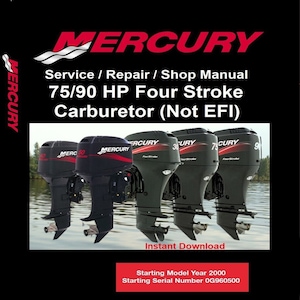 Service Manual for Mercury Outboard 75/90 HP Four Stroke