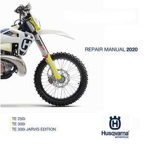 May include: A white and yellow dirt bike with a black front tire. The bike has a black and blue seat and a black exhaust pipe. The text "REPAIR MANUAL 2020" is in the upper right corner of the image. The text "TE 250i", "TE 300i", and "TE 300i JARVIS EDITION" is in the lower left corner of the image. The Husqvarna logo is in the lower right corner of the image.