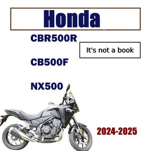 以下が含まれることがあります： 黒とグレーのホンダのオートバイ、モデルNX500、CBR500R、CB500F。画像には「Honda」と「It's not a book」というテキストと「2024-2025」という年が含まれています。オートバイにはフロントガラスとシルバーのエキゾーストが付いています。