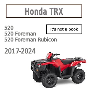 以下が含まれることがあります： 2017年から2024年に製造された赤いホンダTRX 520フォアマンルビコンATV。これは本ではありません。