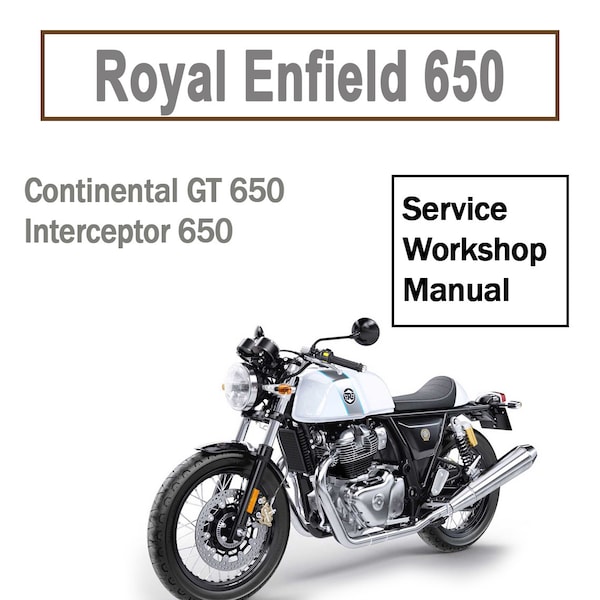 Workshop Service manual for Royal Enfield 650 Int/Cont  2018-2022