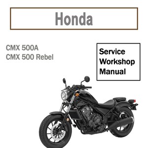 以下が含まれることがあります： 黒いホンダCMX 500AとCMX 500 Rebelのバイクサービスワークショップマニュアル。