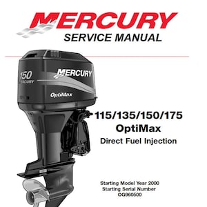 Könnte beinhalten: Ein Mercury-Wartungshandbuch mit einem schwarzen Außenbordmotor und dem Text 150 Mercury OptiMax. Das Handbuch enthält den Text 115/135/150/175 OptiMax Direct Fuel Injection, Starting Model Year 2000 und Starting Serial Number OG960500.