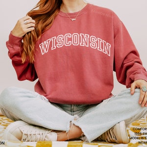 Wisconsin Crewneck Sweatshirt Wisconsin Shirt Women Wisconsin Gifts Wisconsin Sweater Comfort Colors 1566 Long Sleeve Pullover Varsity