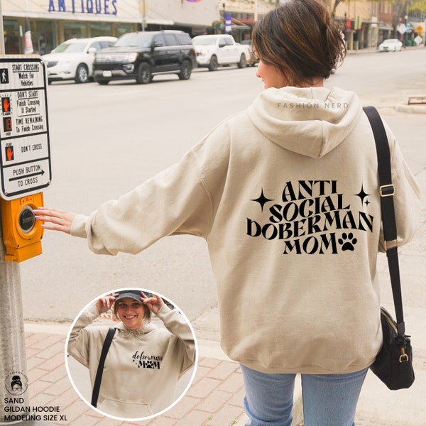 Doberman Gifts Antisocial Doberman Mom Hoodie Sweatshirt Back Print Dog Mom Shirt Anti Social Dog Mothers Day Gift for Dog Lover