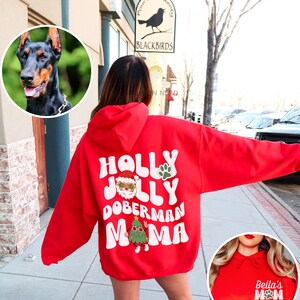 Doberman Gifts Doberman Christmas Hoodie Holly Jolly Doberman Mama Hoodie Dog Mom Sweatshirt